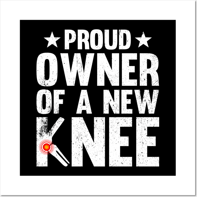 Proud Owner Of A New Knee Wall Art by MzumO